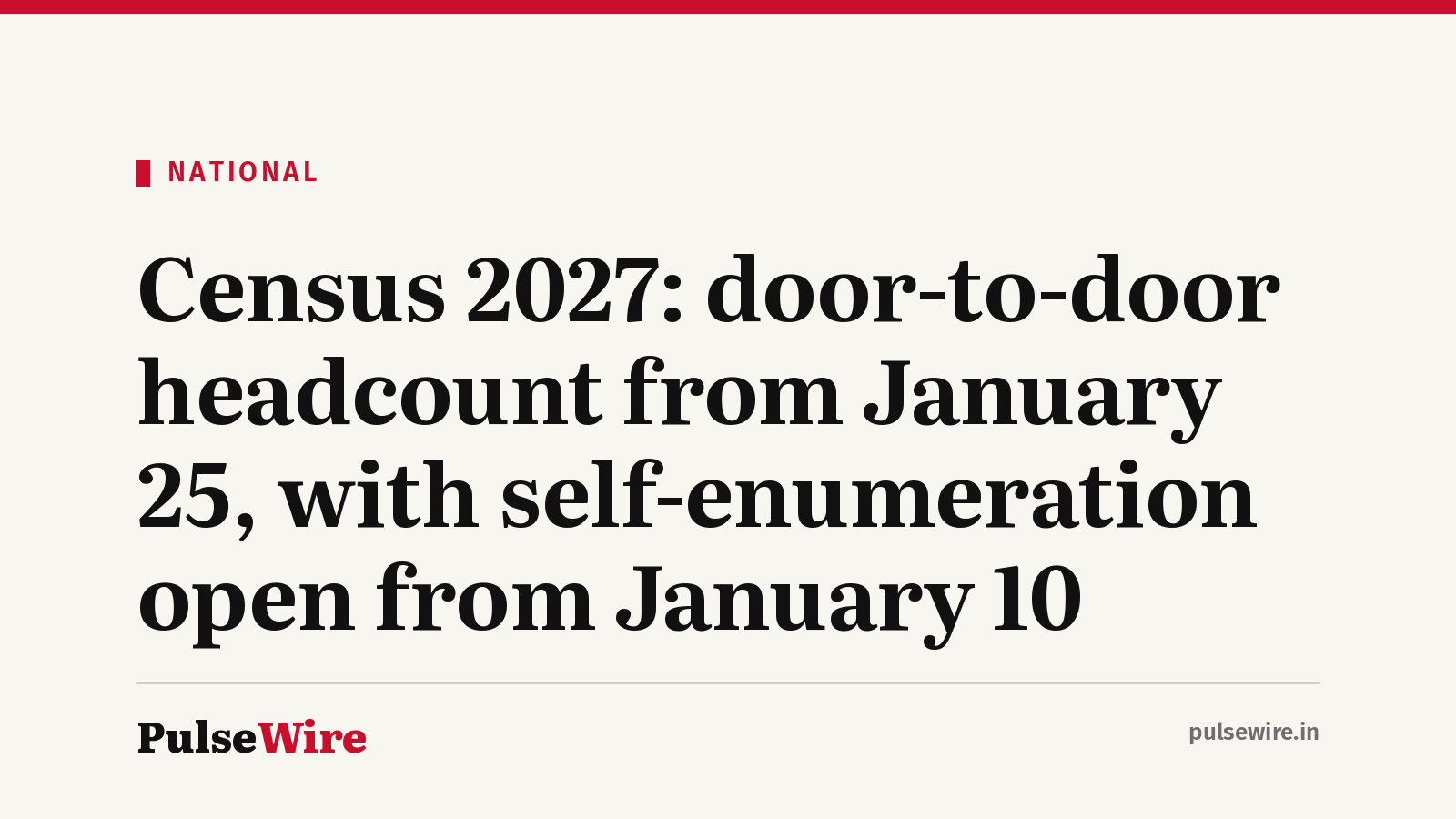 Census 2027: door-to-door headcount from January 25, with self-enumeration open from January 10